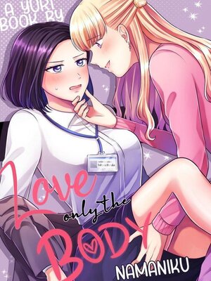 cover image of Love Only the Body（1）